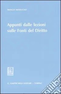 Must-Have Appunti dalle lezioni sulle fonti del diritto