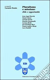 Pluralismo e missione. Sfide e opportunità Occasione Imperdibile
