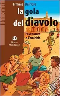 La gola del diavolo. Per la Scuola media A Buon Prezzo