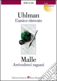 Compra Oggi Stesso L‘amico ritrovato-Arrivederci ragazzi