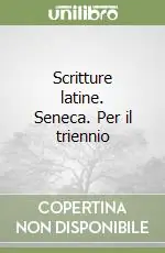 Pagamento Sicuro Scritture latine. Seneca. Per il triennio