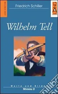 Promozione Esclusiva Wilhelm Tell