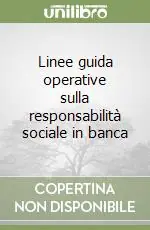 Promozione Esclusiva Linee guida operative sulla responsabilità sociale in banca