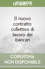 Pagamento Sicuro Il nuovo contratto collettivo di lavoro dei bancari
