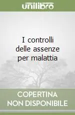 Spedizione Espresso I controlli delle assenze per malattia