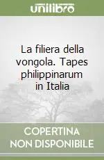 Occasione Imperdibile La filiera della vongola. Tapes philippinarum in Italia