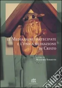 Spedizione Espresso Le mediazioni partecipate e l‘unica mediazione di Cristo