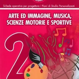 Apprendere e insegnare oggi. Arte in musica. Vol. 2 Promozione
