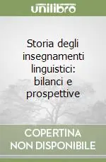 Storia degli insegnamenti linguistici bilanci e prospettive Promozione