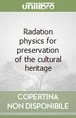 Radation physics for preservation of the cultural heritage Prezzo Di Fabbrica