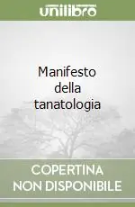 Compra Oggi Stesso Manifesto della tanatologia