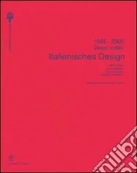 Prezzo Conveniente Italienisches Design-Design in Italy 1945-2000. 100 Objekte der ständingen Sammlung der Triennale di Milano