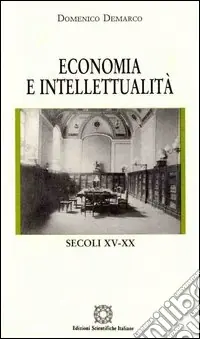 Economia e intellettualità. Secoli XV-XX Promozione