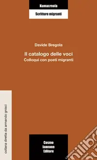 Reso Gratuito Il catalogo delle voci. Colloqui con poeti migranti