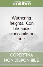 Must-Have Wuthering heights. Con File audio scaricabile on line