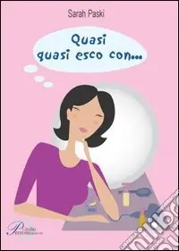 Quasi quasi esco con... Compra Adesso