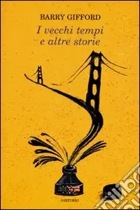 I vecchi tempi e altre storie Offerta Limitata