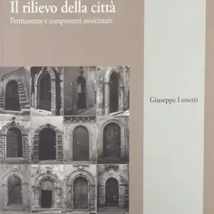 Prezzo Basso Tropea il rilievo della città. Permanenze e componenti storicizzate