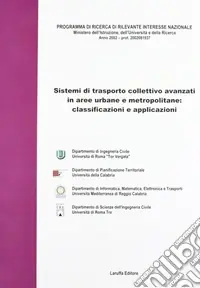 Sistemi di trasporto collettivo avanzati in aree urbane e metropolitane classificazioni e applicazioni A Buon Prezzo