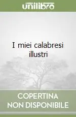 I miei calabresi illustri Popolare
