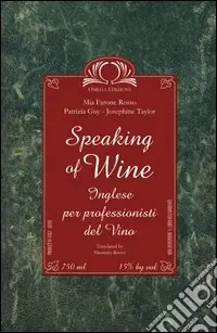 Speaking of wine. Con CD Audio Affare