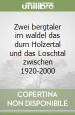 Compra Adesso Zwei bergtaler im waldel das durn Holzertal und das Loschtal zwischen 1920-2000