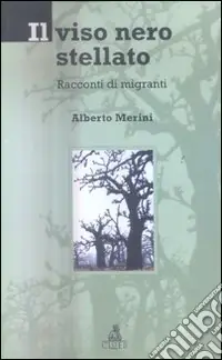 Prezzo Conveniente Il viso nero stellato. Racconti di migranti