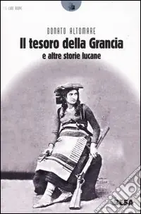 Pagamento Sicuro Il tesoro della Grancia e altre storie lucane