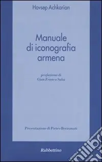 Prezzo Conveniente Manuale di iconografia armena