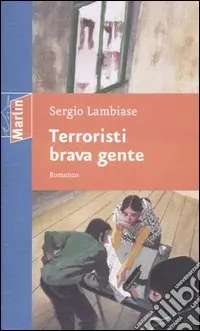Prezzo Conveniente Terroristi brava gente
