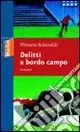 Soddisfatti O Rimborsati Delitti a bordo campo
