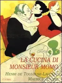 La cucina di monsieur Momo Quantità Limitata