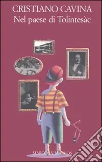 Nuova Collezione Nel paese di Tolintesàc