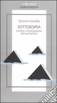 Nuovo Arrivo Sottosopra. Scrittori contemporanei del Sud Pacifico