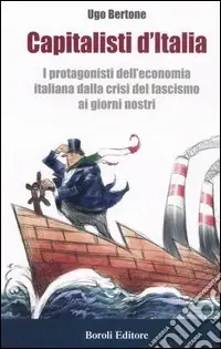 Capitalisti d‘Italia Solo Oggi
