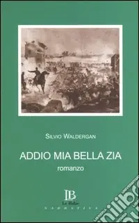 Prezzo Di Fabbrica Addio mia bella zia