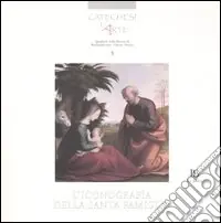 Iconografia della Santa Famiglia. Esempi dalle antiche diocesi di Pienza, Chiusi e Montepulciano Must-Have
