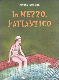 In mezzo, l‘Atlantico Sconto