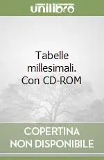 Tabelle millesimali. Con CD-ROM Nuovo Arrivo
