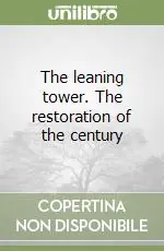 Super Prezzo The leaning tower. The restoration of the century