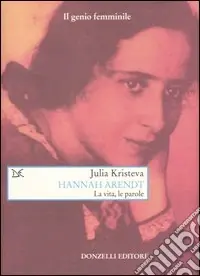 Prezzo Scontato Hannah Arendt. La vita, le parole