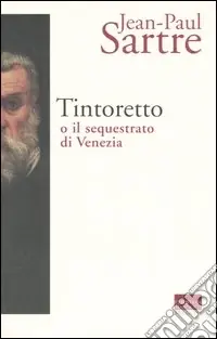 Miglior Prezzo Tintoretto o il sequestrato di Venezia