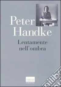Soddisfatti O Rimborsati Lentamente nell‘ombra. Raccolta di fogli sparsi 1980-1992
