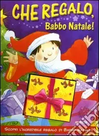 Compra Adesso Che regalo; Babbo Natale! Libro pop-up. Ediz. illustrata