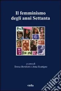 Il femminismo degli anni Settanta Offerta Limitata