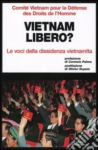 Compra Online Vietnam libero? Le voci della dissidenza vietnamita
