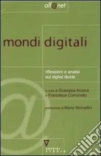 Mondi digitali. Riflessioni e analisi sul digital divide Spedizione Espresso