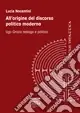 Economico All‘origine del discorso politico moderno. Ugo Grozio teologo e politico