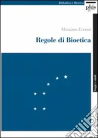 Nuovo Arrivo Regole di bioetica