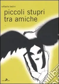 Nuovo Arrivo Piccoli stupri tra amiche